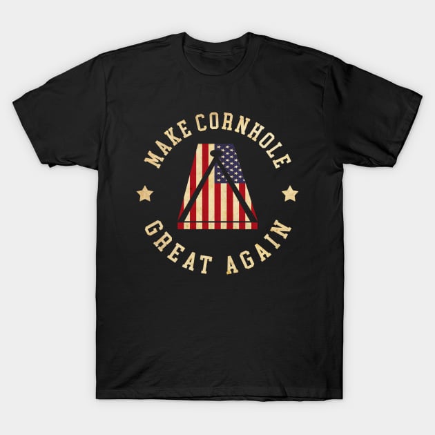 Make Cornhole Great Again Funny Cornhole American Flag T-Shirt by rebuffquagga
